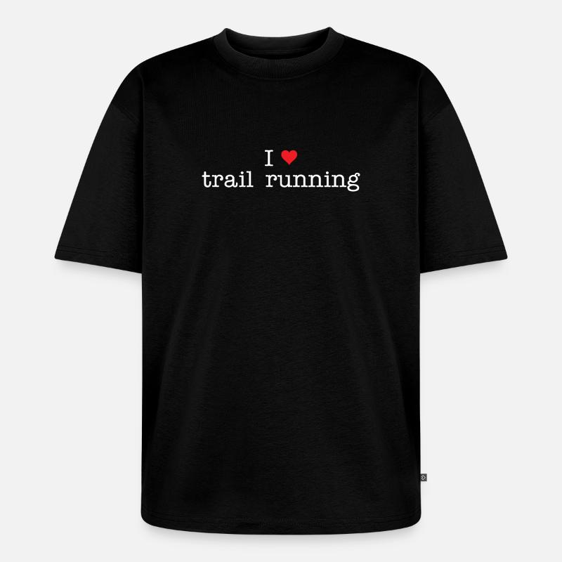 Ich liebe Trailrunning - Unisex Premium Oversized Bio T-Shirt - Schwarz
