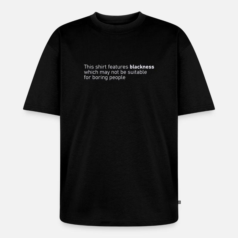 Blackness - Unisex Premium Oversized Bio T-Shirt - Schwarz