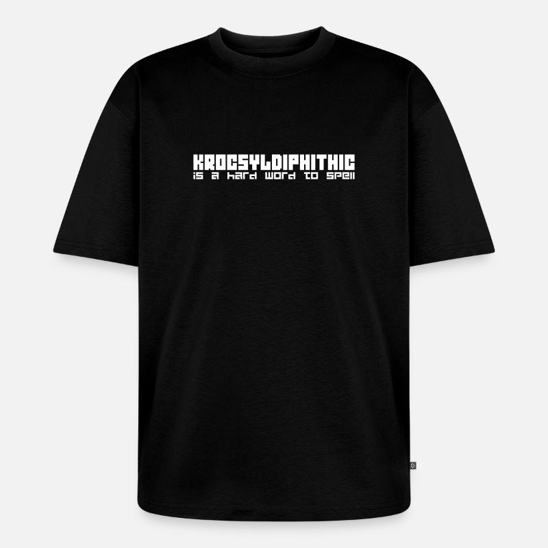 Krocsyldiphithic – Spelling Bee Fun Challenge - Unisex Premium Oversized Organic T-Shirt - black