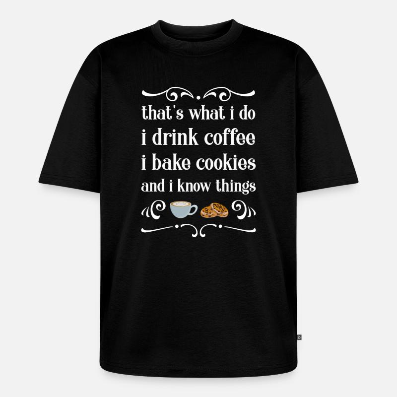 Baking baker baker - Unisex Premium Oversized Organic T-Shirt - black