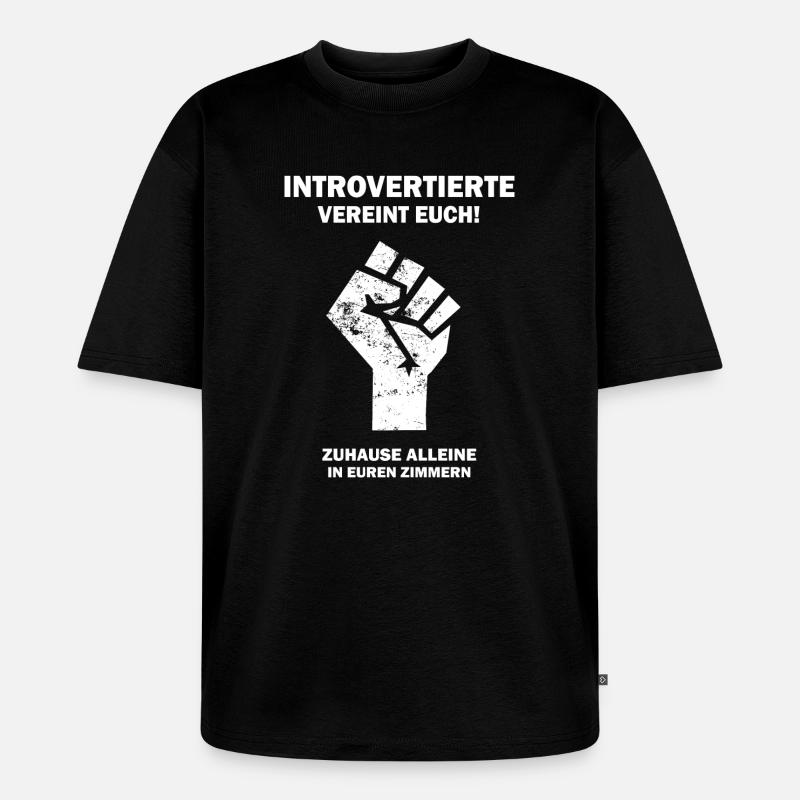 Introvertierte vereint euch - Unisex Premium Oversized Bio T-Shirt - Schwarz
