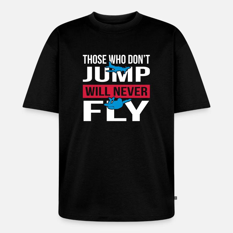 Will Never Fly Skydive - Unisex Premium Oversized Bio T-Shirt - Schwarz