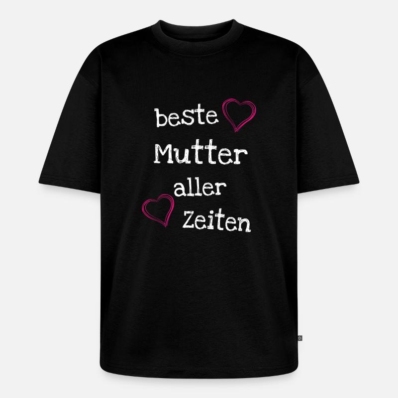 Beste Mutter aller Zeiten - Unisex Premium Oversized Bio T-Shirt - Schwarz