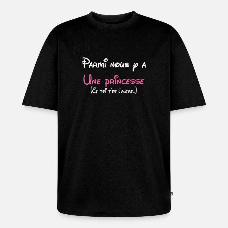 ♥Princesse c'est moi♥ - T-shirt Premium bio oversize Unisexe - noir
