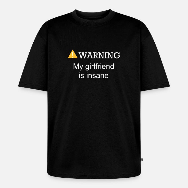 WARNUNG FREUNDIN - Unisex Premium Oversized Bio T-Shirt - Schwarz