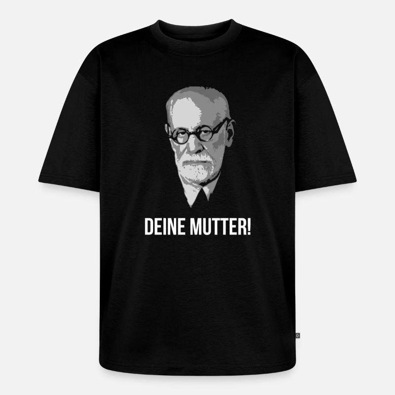 Sigmund Freud Deine Mutter Spruch - Unisex Premium Oversized Bio T-Shirt - Schwarz