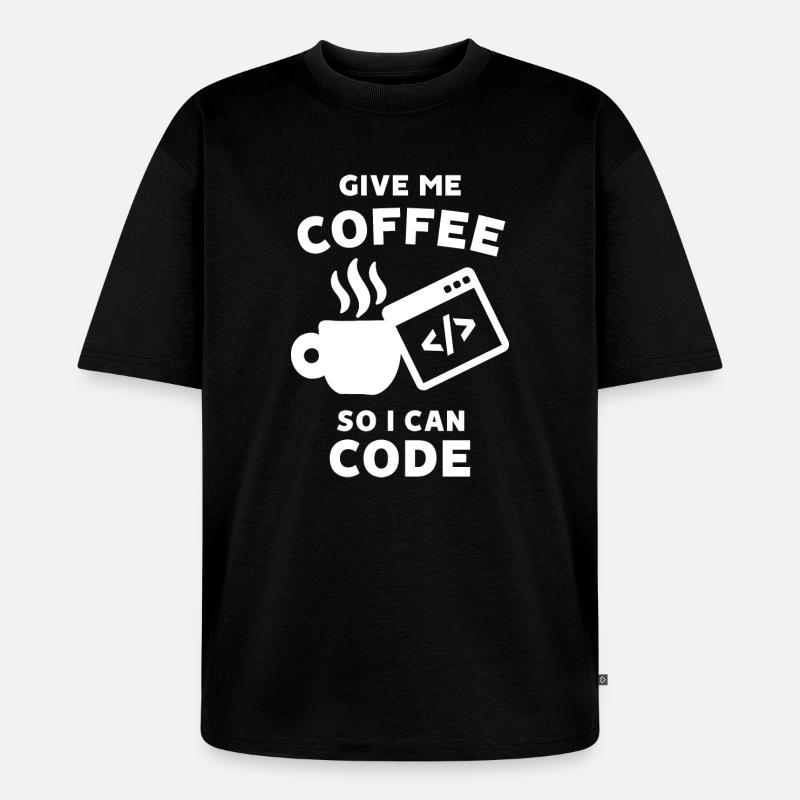 Karriere Statement Arbeit Coder Geld Verdienen - Unisex Premium Oversized Bio T-Shirt - Schwarz