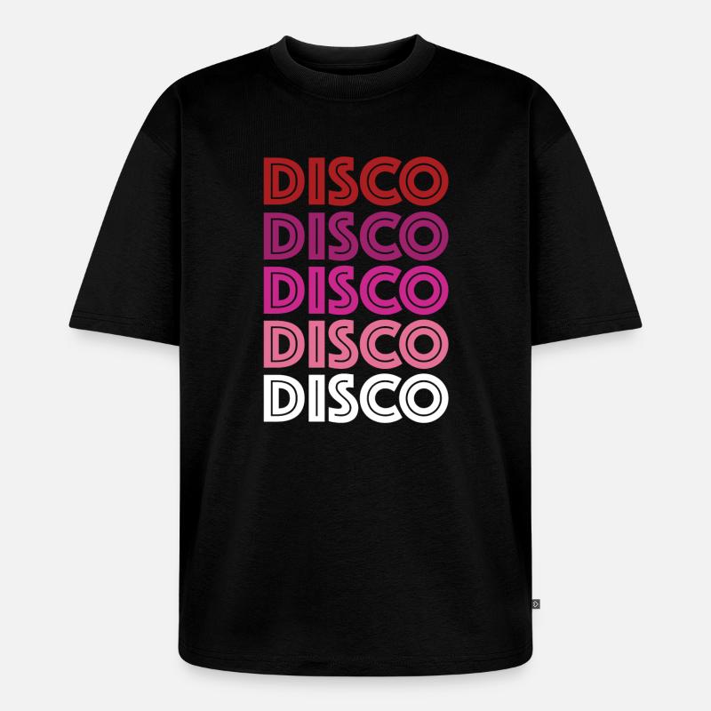Disco Disco Disco - Unisex Premium Oversized Bio T-Shirt - Schwarz