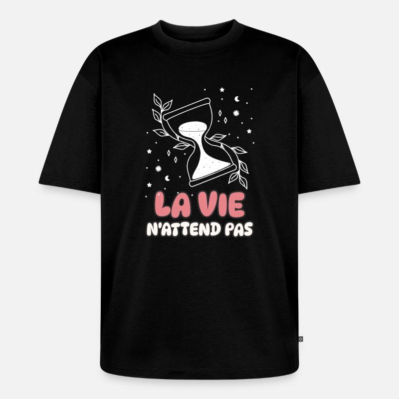 Das Leben wartet nicht - Unisex Premium Oversized Bio T-Shirt - Schwarz