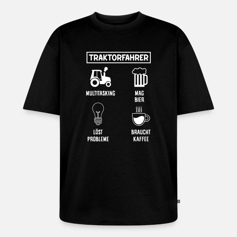 Traktorfahrer Kaffee Bier Multitasking - Unisex Premium Oversized Bio T-Shirt - Schwarz