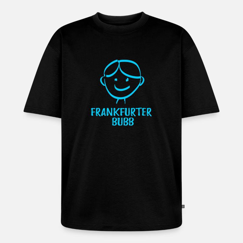 Frankfurter Bubb - Unisex Premium Oversized Bio T-Shirt - Schwarz