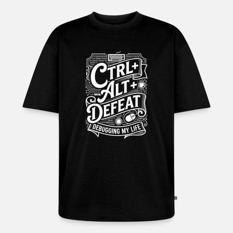 CTRL ALT DELETE Debugging My Life - Unisex Premium Oversized Bio T-Shirt - Schwarz