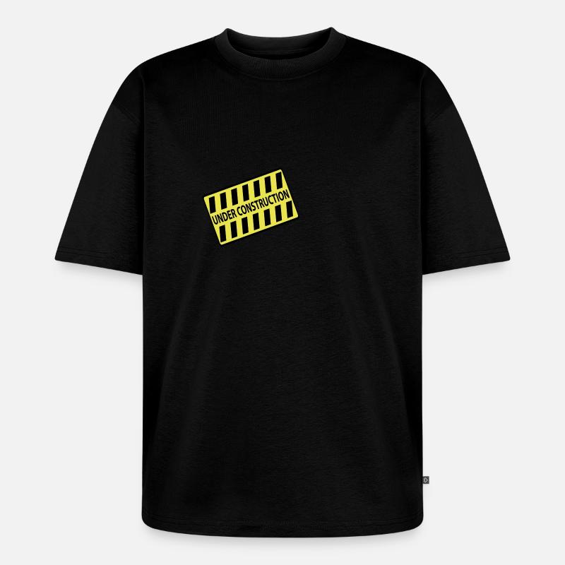 Under Construction - Unisex Premium Oversized Bio T-Shirt - Schwarz