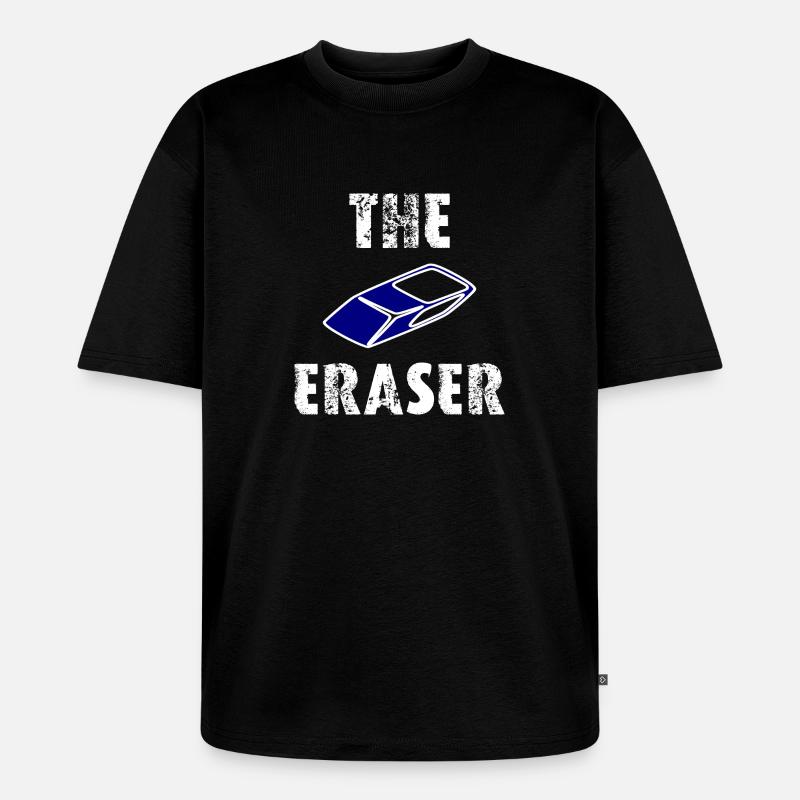 The Eraser - Unisex Premium Oversized Bio T-Shirt - Schwarz