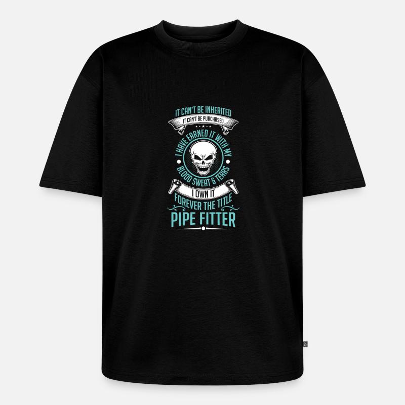 Pipefitter owned it - Unisex Premium Oversized Bio T-Shirt - Schwarz