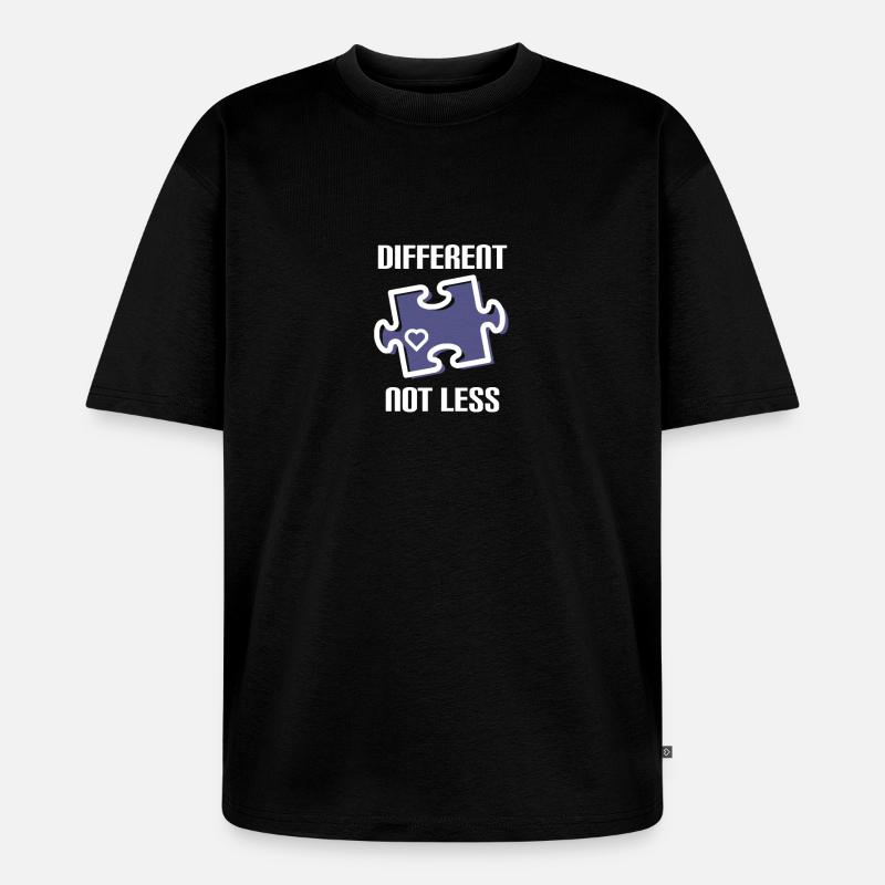DIFFERENT - NOT LESS! AUTISMUS - Unisex Premium Oversized Bio T-Shirt - Schwarz