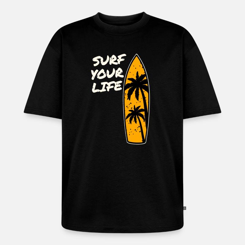 Devise de la vie de surfeur - T-shirt Premium bio oversize Unisexe - noir