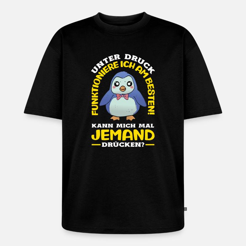 I function best under pressure - Unisex Premium Oversized Organic T-Shirt - black