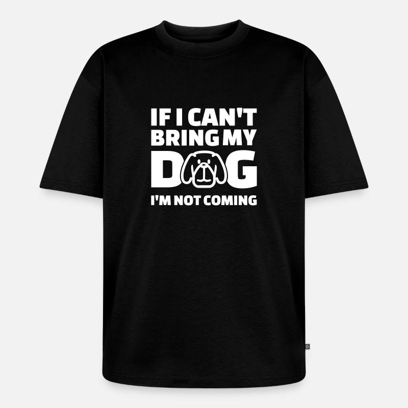 Hund Spruch - Unisex Premium Oversized Bio T-Shirt - Schwarz