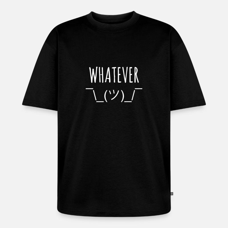 whatever - Unisex Premium Oversized Bio T-Shirt - Schwarz