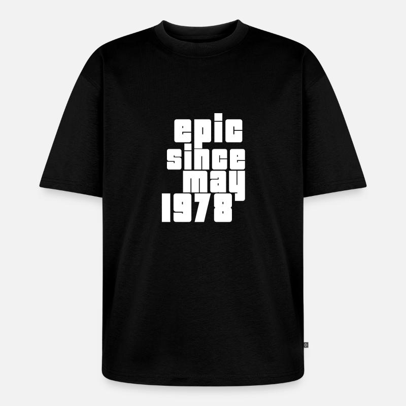 epic since may 1978 - Unisex Premium Oversized Bio T-Shirt - Schwarz