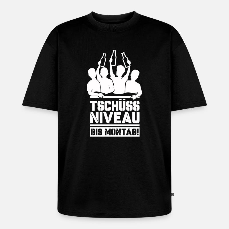 Bye bye level until Monday - Unisex Premium Oversized Organic T-Shirt - black
