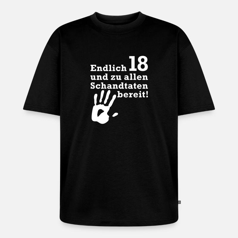 Endlich 18 - Unisex Premium Oversized Bio T-Shirt - Schwarz