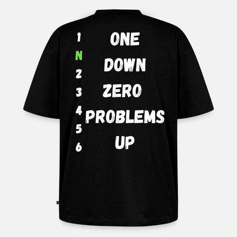 Un Down Zero Problèmes Up - T-shirt Premium bio oversize Unisexe - noir