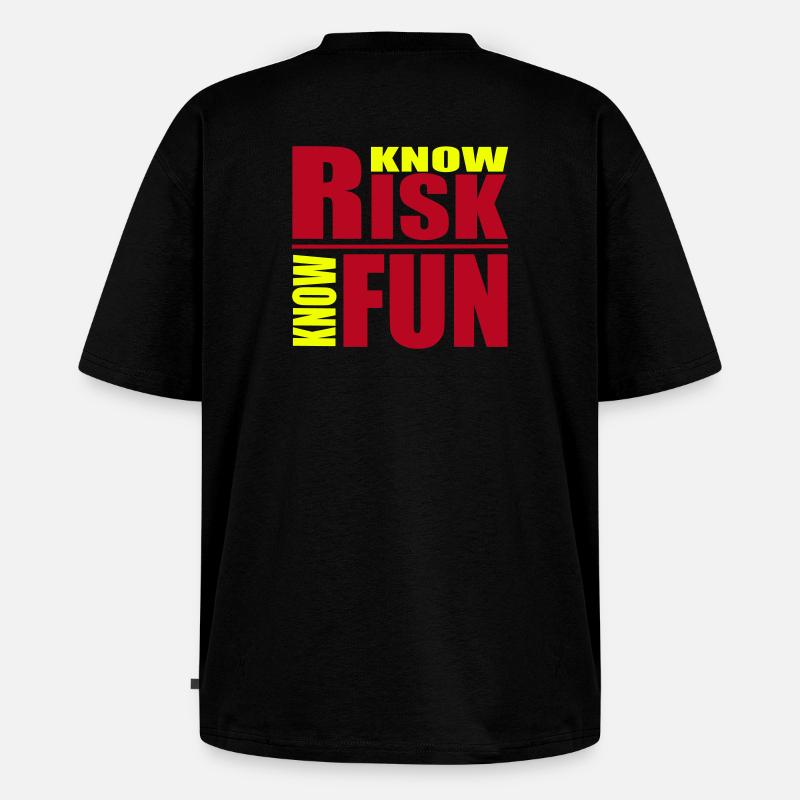 know risk - know fun - Unisex Premium Oversized Bio T-Shirt - Schwarz