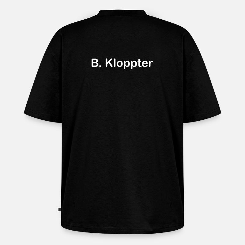 B. Kloppter - Unisex Premium Oversized Bio T-Shirt - Schwarz