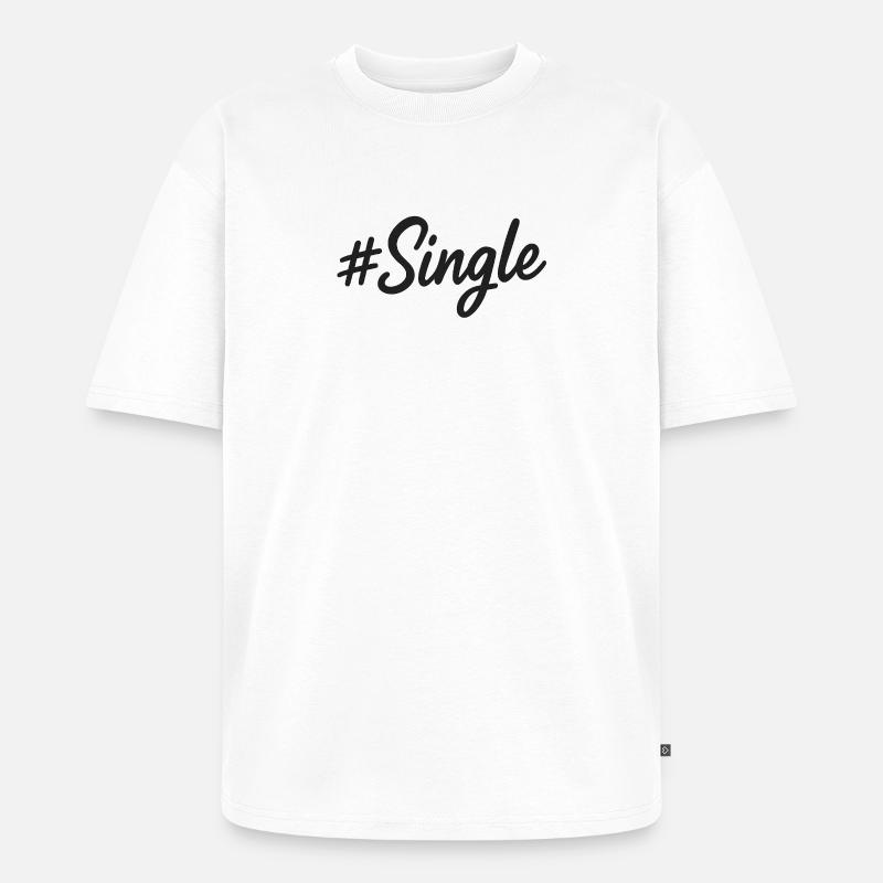 #Single – Statement Design in Handschrift - Unisex Premium Oversized Bio T-Shirt - Weiß
