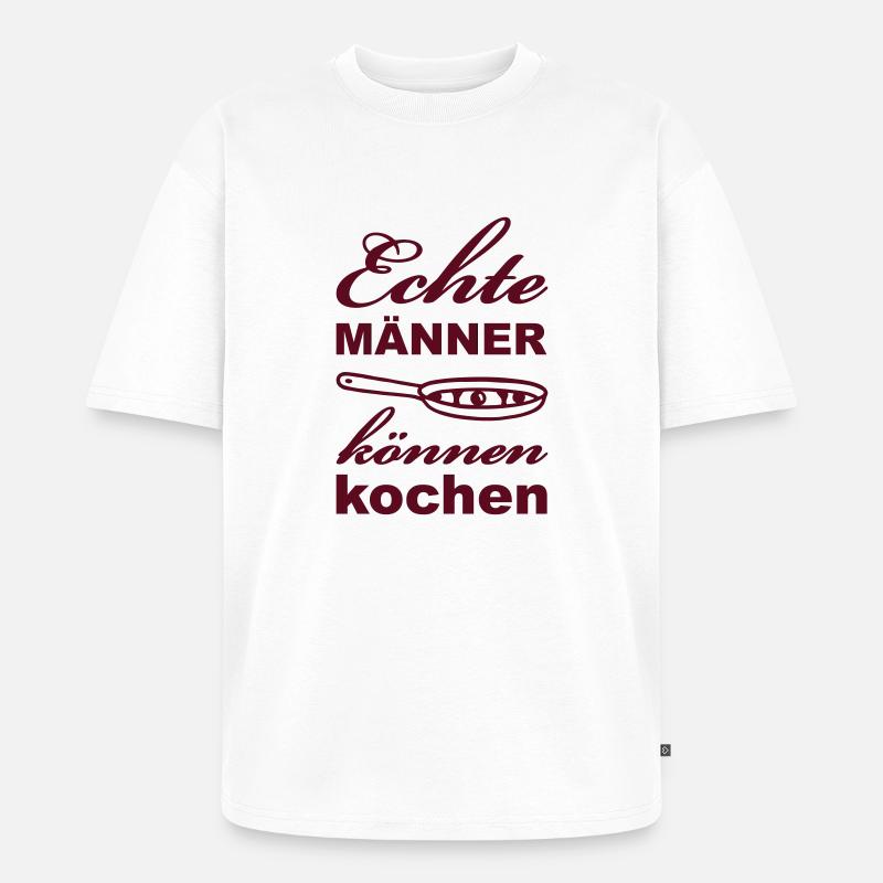 Echte Männer können kochen - Unisex Premium Oversized Bio T-Shirt - Weiß