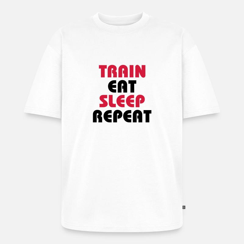 Train Eat Sleep Repeat - Unisex Premium Oversized Bio T-Shirt - Weiß