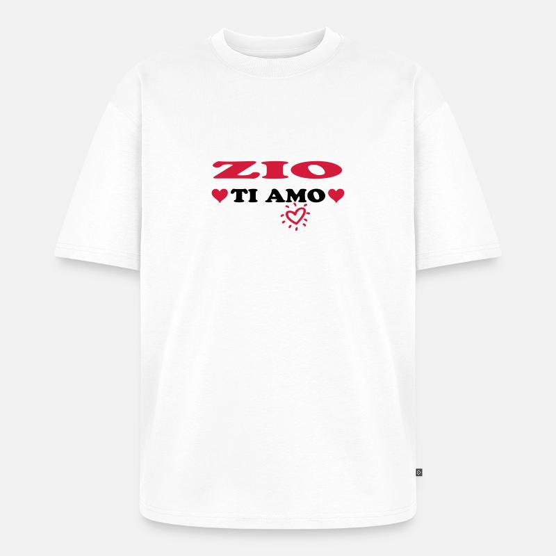 Zio ti amo - Unisex Premium Oversized Bio T-Shirt - Weiß