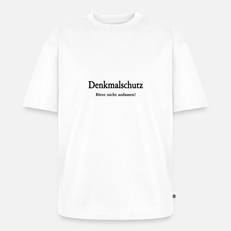 Denkmalschutz - Unisex Premium Oversized Bio T-Shirt - Weiß