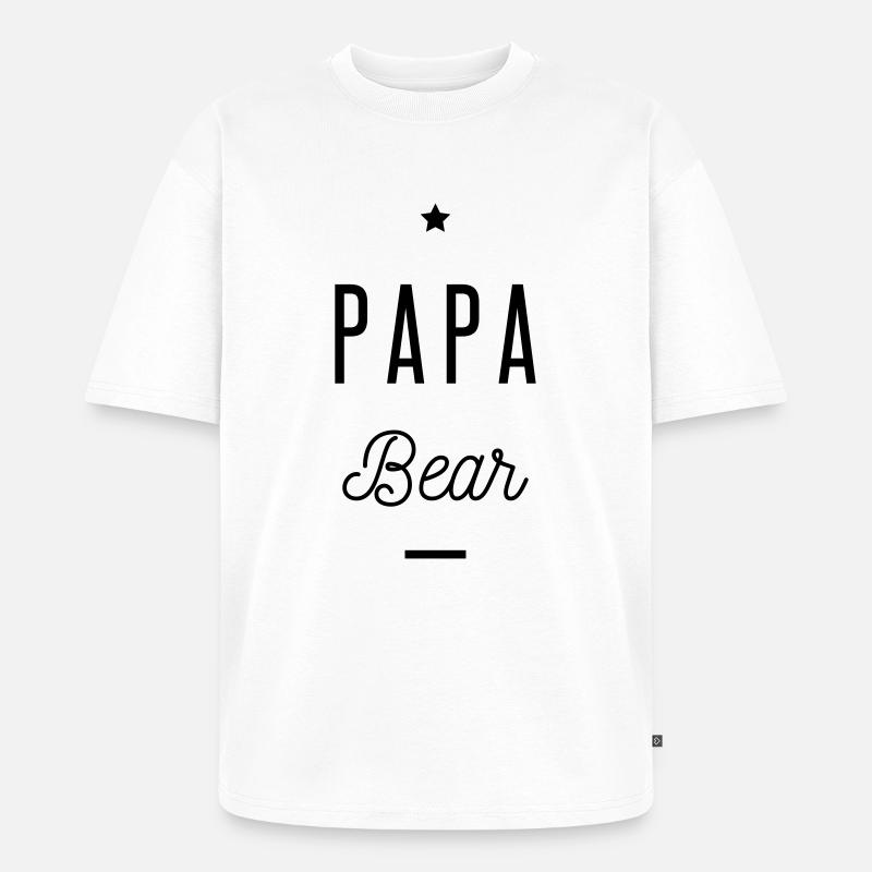 PAPA BEAR - Unisex Premium Oversized Bio T-Shirt - Weiß
