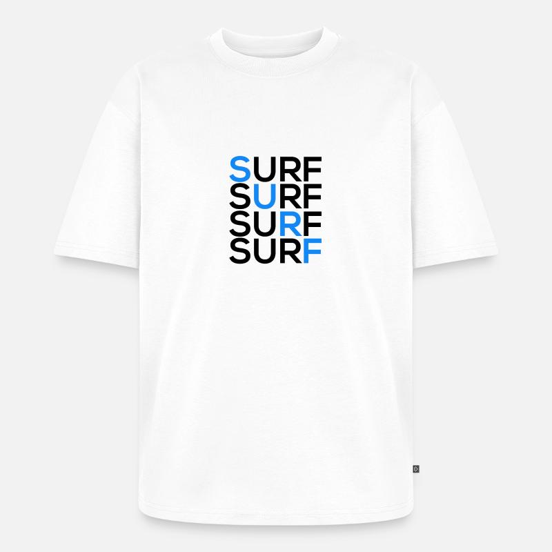 SURF SURF SURF SURF - Unisex Premium Oversized Bio T-Shirt - Weiß