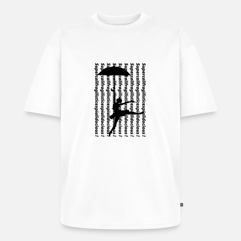 supercalifragilisticexpialidocious blak - Unisex Premium Oversized Bio T-Shirt - Weiß