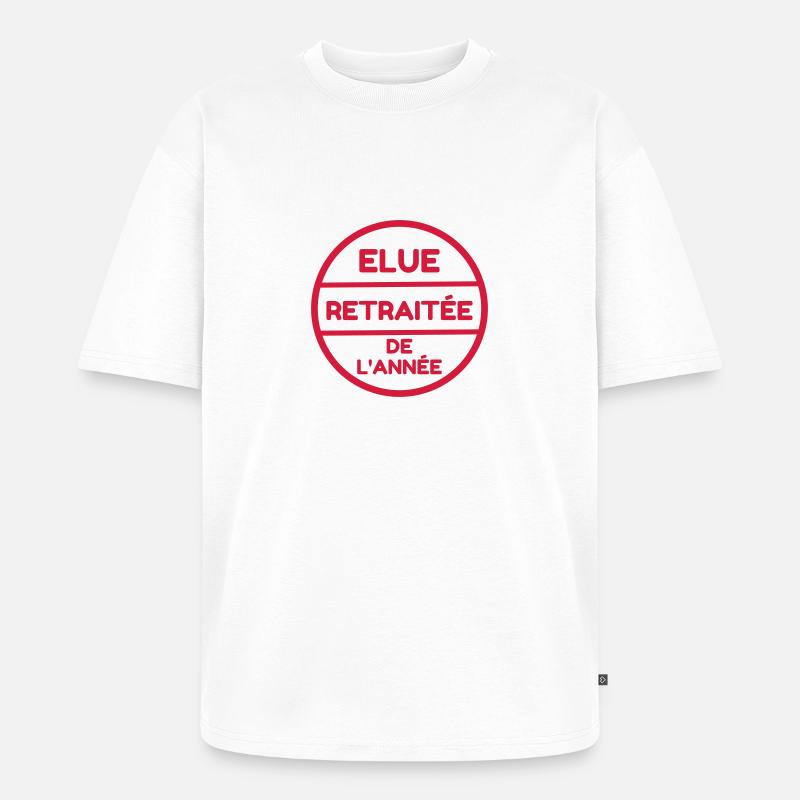 Retirement Retired Ruhestand Retraite Retraitée - Unisex Premium Oversized Organic T-Shirt - white