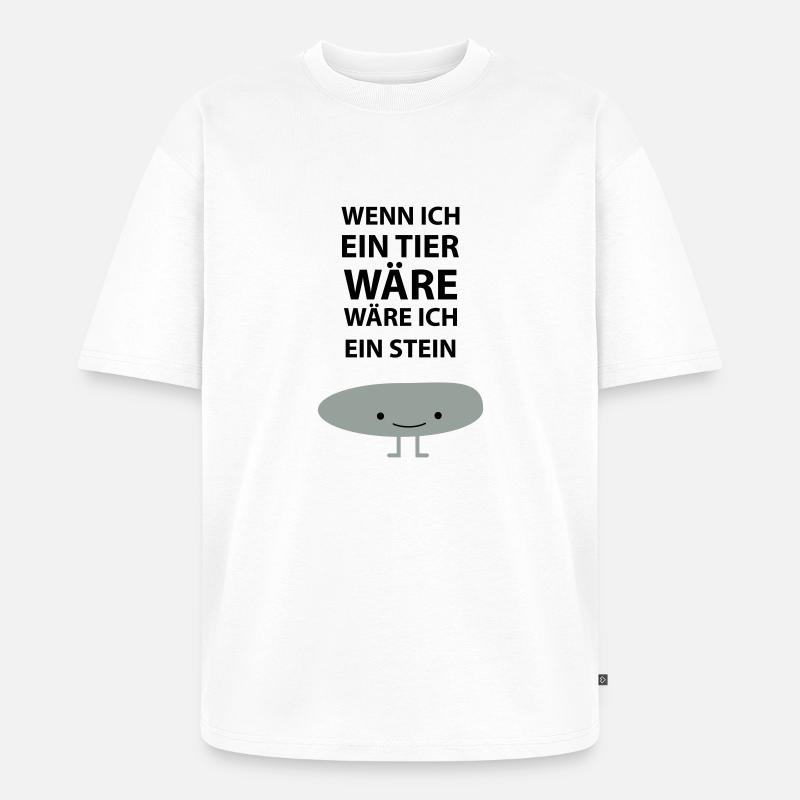 Sei ein Stein! - Unisex Premium Oversized Bio T-Shirt - Weiß