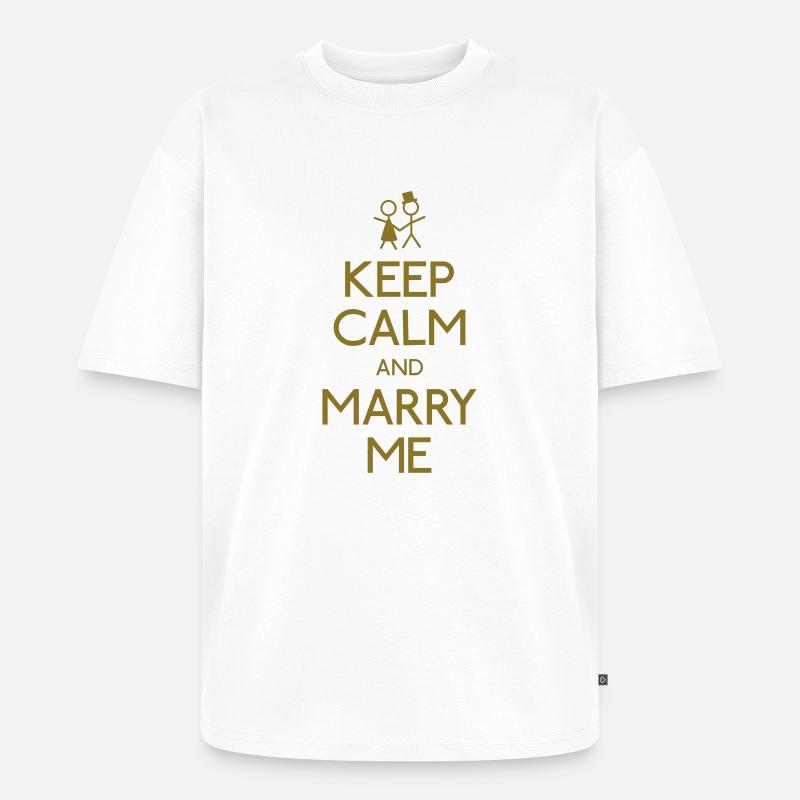 Keep Calm marry me - Unisex Premium Oversized Bio T-Shirt - Weiß