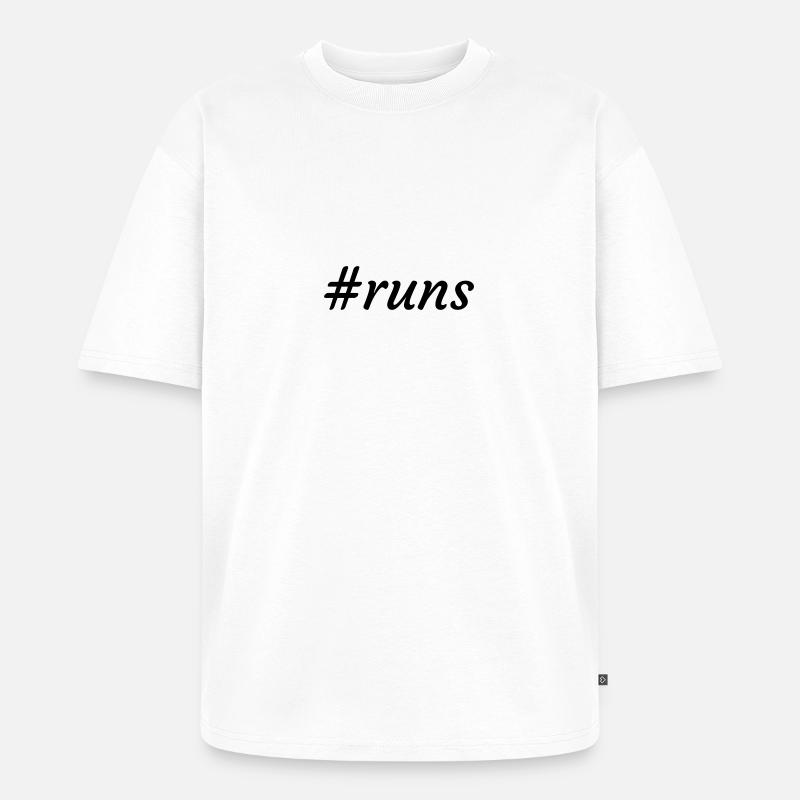 #runs - en cours d'exécution - T-shirt Premium bio oversize Unisexe - blanc
