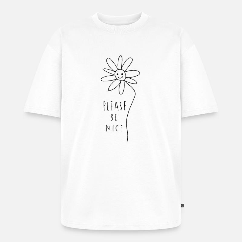 Please be nice – Friendly Minimal Statement - Unisex Premium Oversized Organic T-Shirt - white