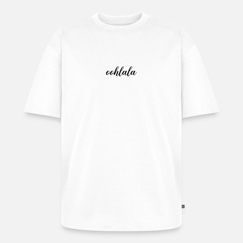 Oohlala - T-shirt Premium bio oversize Unisexe - blanc