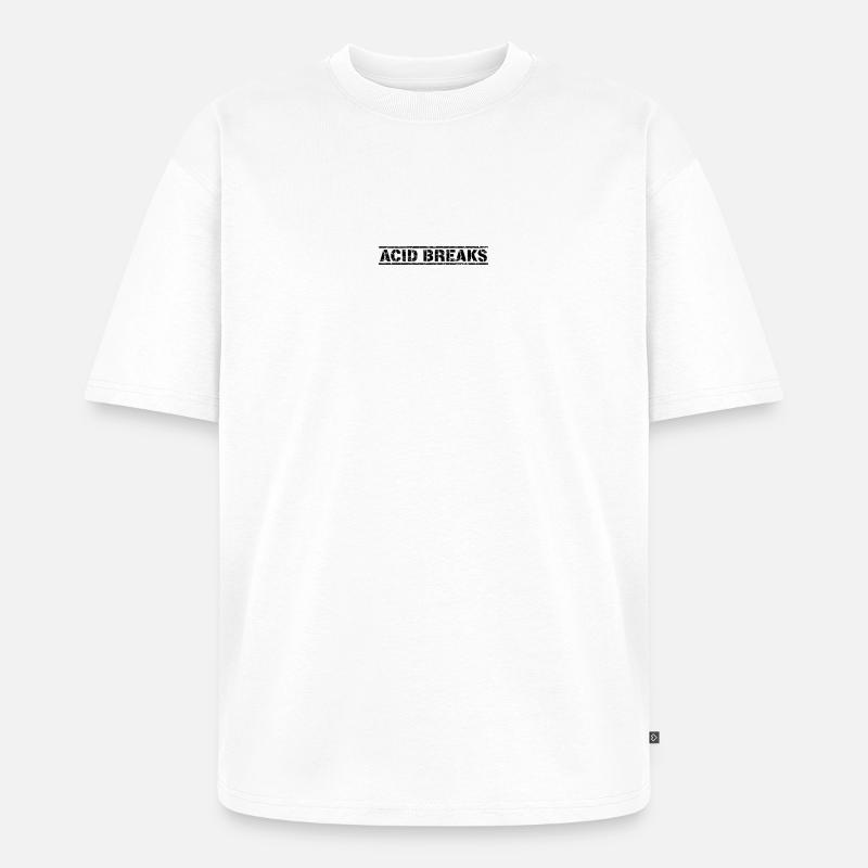 Acid Breaks - Unisex Premium Oversized Organic T-Shirt - white