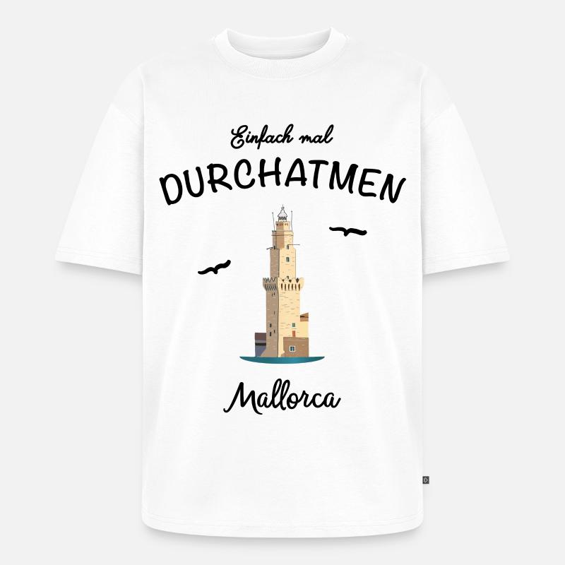 Mallorca, Einfach mal Durchatmen - Unisex Premium Oversized Bio T-Shirt - Weiß