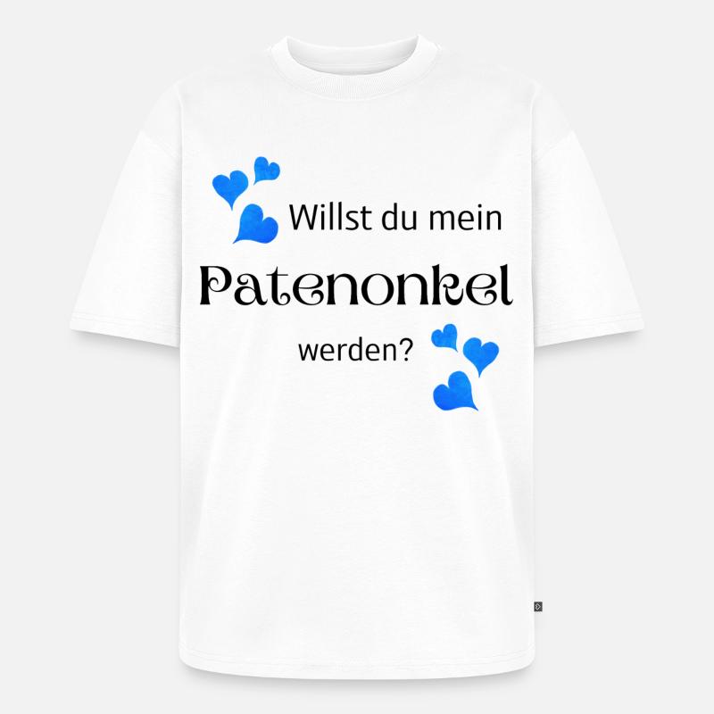 Willst du mein Patenonkel werden - Unisex Premium Oversized Bio T-Shirt - Weiß