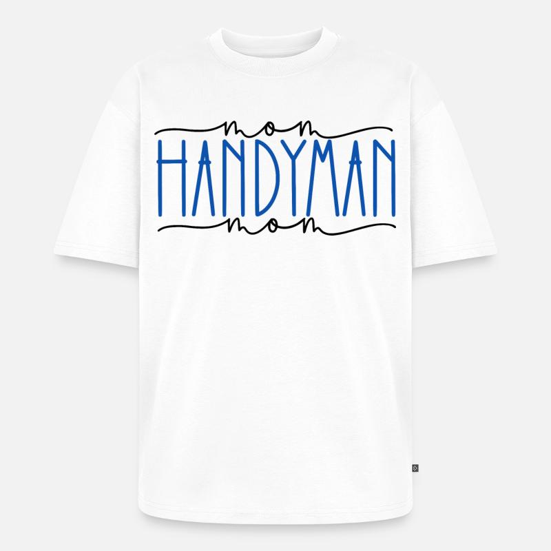 Handwerker stolze Mama süßes Geschenk - Unisex Premium Oversized Bio T-Shirt - Weiß