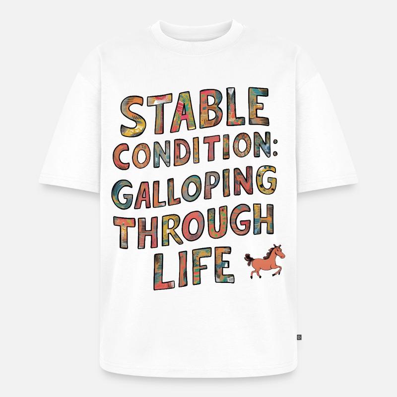 Stable condition: Galloping through life - Unisex Premium Oversized Bio T-Shirt - Weiß