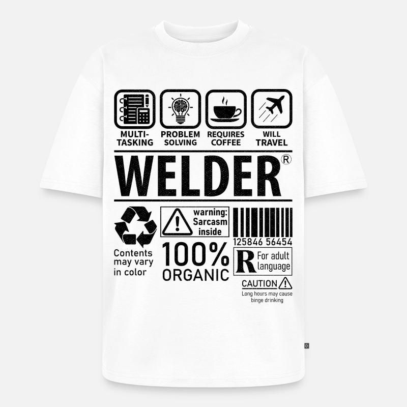 Welder multi tasking problem solving requires - Unisex Premium Oversized Bio T-Shirt - Weiß